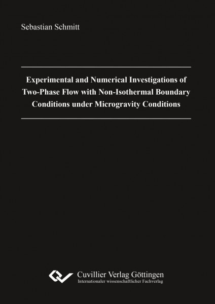 Experimental and Numerical Investigations of Two-Phase Flow with Non-Isothermal Boundary Conditions