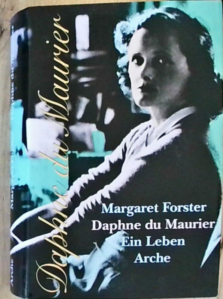 Daphne du Maurier: Ein Leben