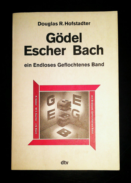 Gödel, Escher, Bach: ein Endloses Geflochtenes Band (dtv Sachbuch)