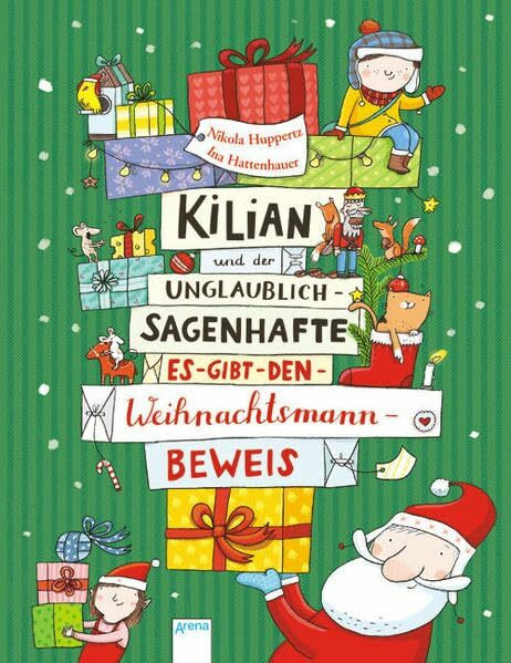 Kilian und der unglaublich-sagenhafte Es-gibt-den-Weihnachtsmann-Beweis