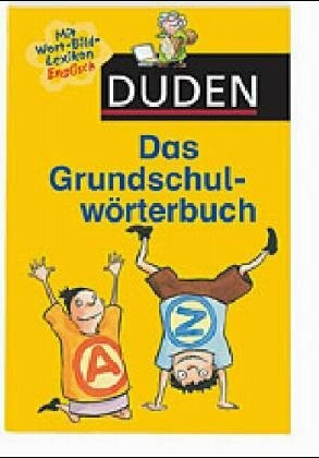 Duden – Das Grundschulwörterbuch (Duden - Grundschulwörterbücher)