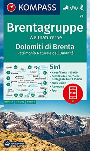 KOMPASS Wanderkarte 73 Brentagruppe, Weltnaturerbe, Dolomiti di Brenta 1:50.000: 5in1 Wanderkarte mit Panorama, Aktiv Guide und Detailkarten inklusive ... in der KOMPASS-App. Fahrradfahren. Skitouren.