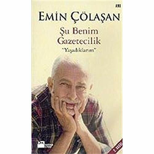 Su Benim Gazetecilik Yasadiklarim