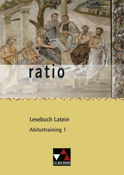 ratio Lesebuch Latein Abiturtraining 1