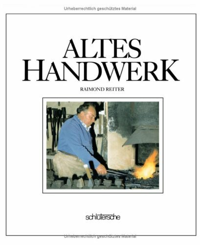 Altes Handwerk