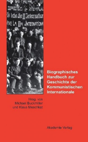 Biographisches Handbuch zur Geschichte der Kommunistischen Internationale