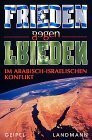 Frieden gegen Frieden im arabisch-israelischen Konflikt