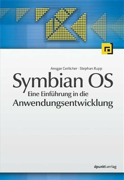 Symbian OS: Eine Einführung in die Anwendungsentwicklung