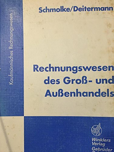 Rechnungswesen des Groß- und Außenhandels: Schülerbuch, 25., überarbeitete Auflage, 2012
