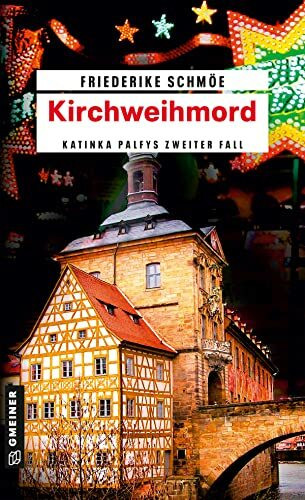 Kirchweihmord. Katinka Palfys zweiter Fall