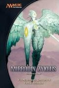 Magic: The Gathering Mirrodin-Zyklus: Gesamtausgabe