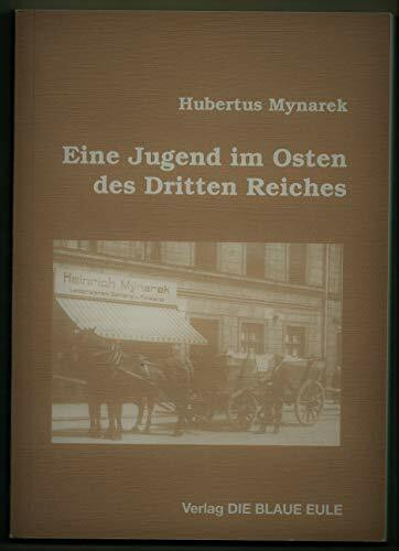 Eine Jugend im Osten des Dritten Reiches