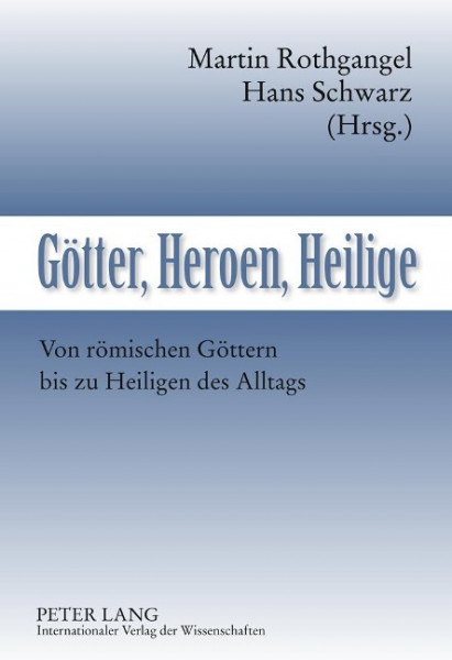 Götter, Heroen, Heilige