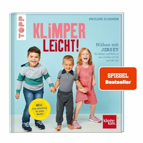 Nähen mit Jersey - KLIMPERLEICHT.: Für Babys und Kids in den Größen 56-92 und 98-140