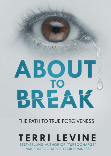 About to Break: The Path to True Forgiveness