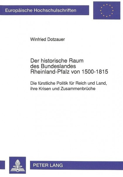 Der historische Raum des Bundeslandes Rheinland-Pfalz von 1500-1815