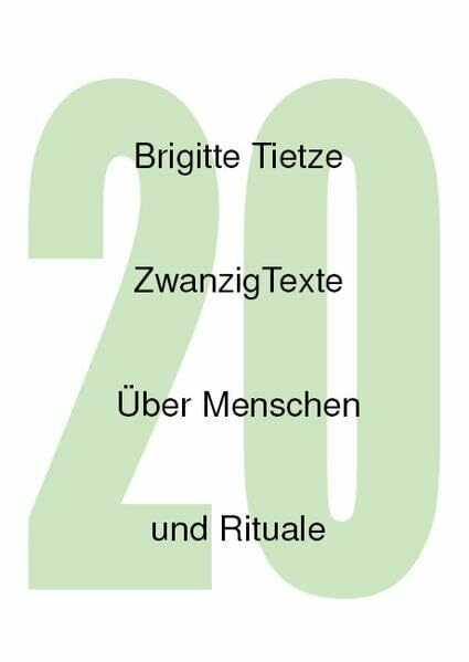 Zwanzig Texte über Menschen und Rituale