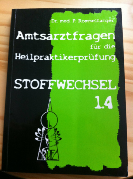 Stoffwechselerkrankungen. Amtsarztfragen für die Heilpraktikerprüfung 1.4