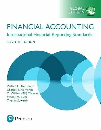 Financial Accounting, Global Edition: International Financial Reporting Standards