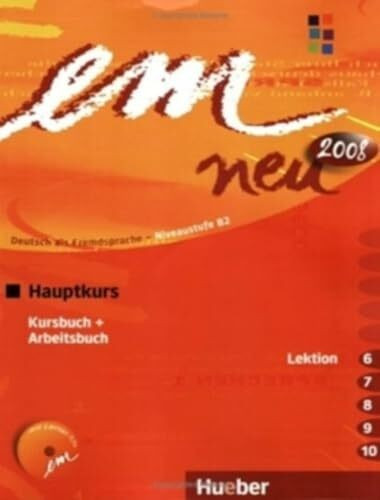 em neu 2008 Hauptkurs: Deutsch als Fremdsprache- / Kursbuch + Arbeitsbuch, Lektion 6-10 mit Arbeitsbuch-Audio-CD