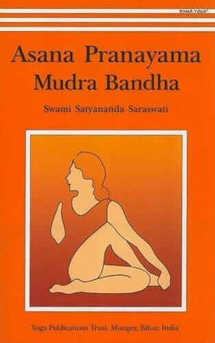 Yoga Publications Trust Asana, Pranayama, Mudra And Bandha