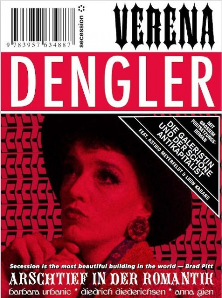 Verena Dengler. Die Galeristin und der schöne Antikapitalist
