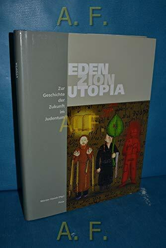 Eden - Zion - Utopia