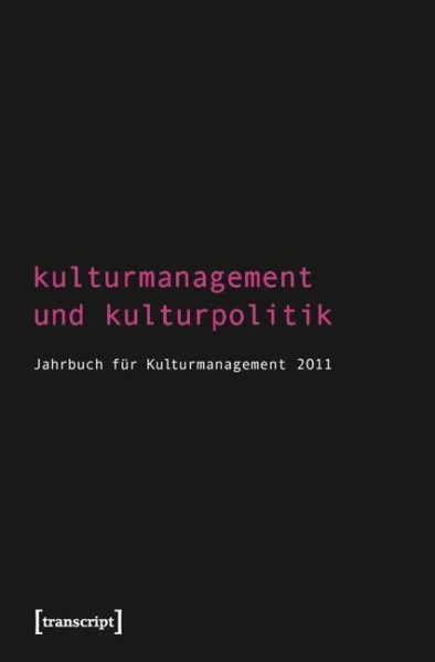 Kulturmanagement und Kulturpolitik