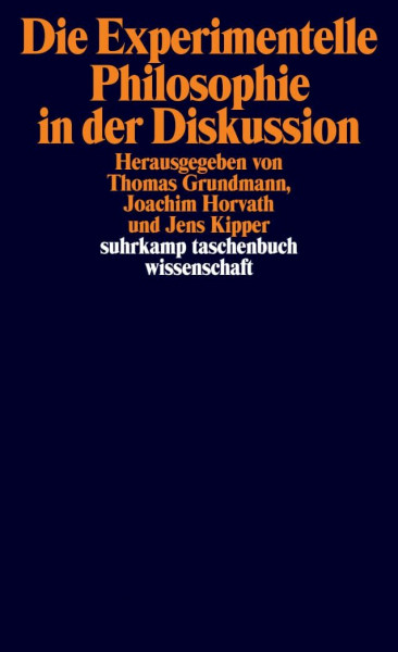 Die Experimentelle Philosophie in der Diskussion (suhrkamp taschenbuch wissenschaft)