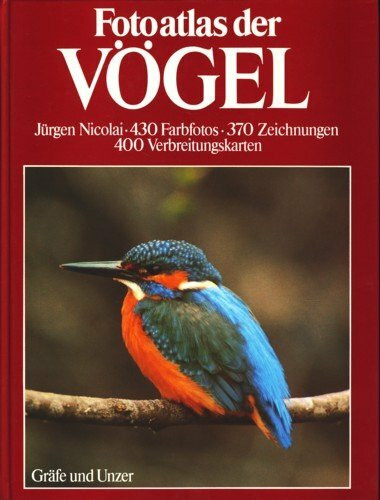 Fotoatlas der Vögel. Das große Bildsachbuch der Vögel Europas