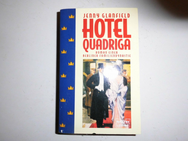 Hotel Quadriga (Allgemeine Reihe. Bastei Lübbe Taschenbücher)