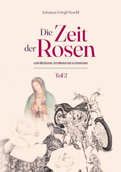 Die Zeit der Rosen - Teil 2
