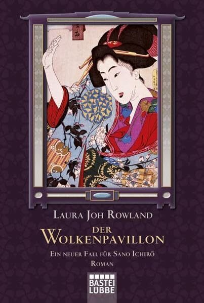 Der Wolkenpavillon: Ein neuer Fall für Sano Ichirô: Ein neuer Fall für Sano Ichirô. Roman. Deutsche Erstausgabe