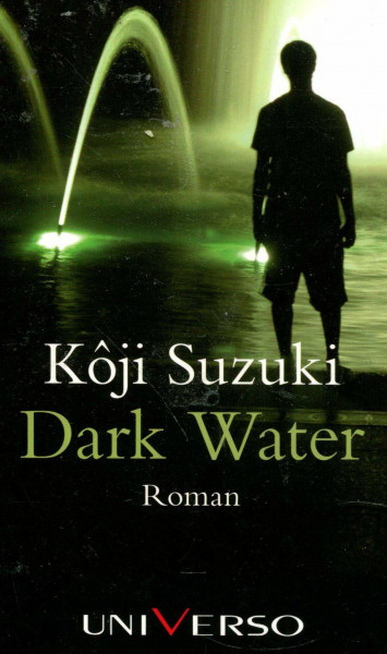 Dark Water: Stories. Mit der Originalvorlage zum großen Kinoschocker. Film-Tie-In. Deutsche Erstausgabe