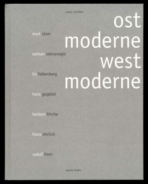 Walter Scheiffele. Ostmoderne-Westmoderne