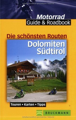 Die schönsten Routen Dolomiten und Südtirol