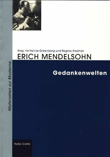 Gedankenwelten: Unbekannte Texte zu Architektur, Kulturgeschichte und Politik (Materialien zur Moderne)