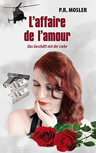 L’affaire de l’amour: Das Geschäft mit der Liebe