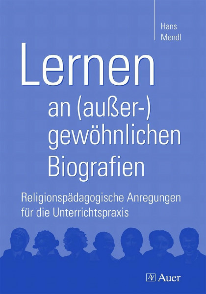 Lernen an (außer-)gewöhnlichen Biografien