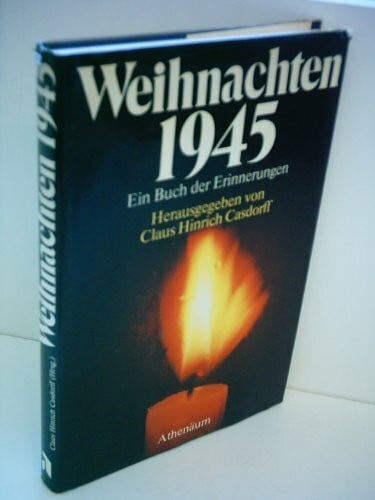 Weihnachten 1945. Ein Buch der Erinnerung
