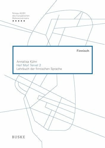 Hei! Moi! Terve! 2: Lehrbuch der finnischen Sprache