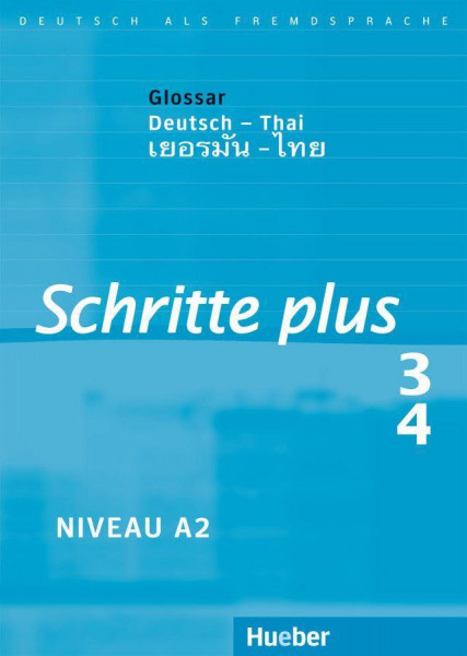Schritte plus 3 + 4. Glossar Deutsch-Thai