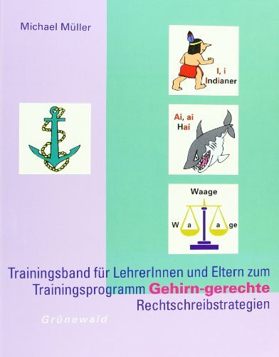 Gehirn-gerechte Rechtschreibstrategien. Trainingsband