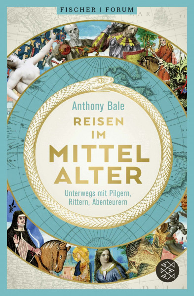 Reisen im Mittelalter: Unterwegs mit Pilgern, Rittern, Abenteurern (Fischer Forum, Band 13)