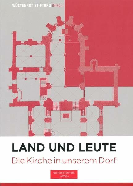 Land und Leute – Die Kirche in unserem Dorf