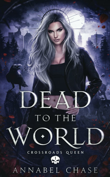 Dead to the World (Crossroads Queen, Band 1)