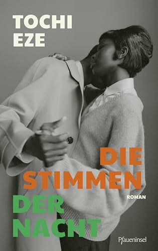 Die Stimmen der Nacht: Für Leser von Chimamanda Ngozi Adichie und Chigozie Obiama