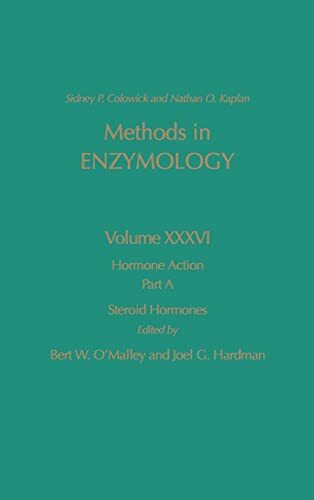 Hormone Action, Part A, Steroid Hormones (Volume 36) (Methods in Enzymology, Volume 36)