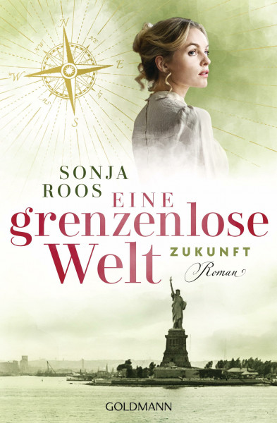 Eine grenzenlose Welt – Zukunft: Roman - Die packende Auswanderer-Saga 3