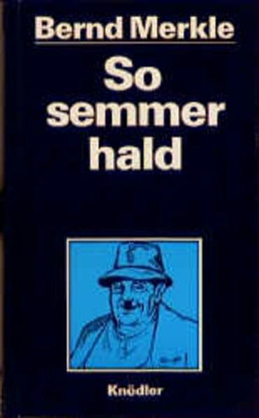 So semmer hald: Heiteres und besinnliches über Land und Leute